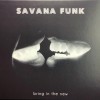 Savana Funk - nuovo album e video del singolo